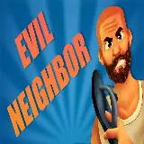 Evil Neighbor